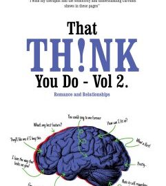 That Th!nk You Do Volume 2: Romance and Relationships now available on Kindle and in Print
